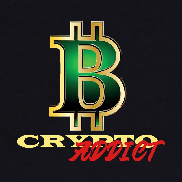 Bitcoin Crypto Addict by RelianceDesign